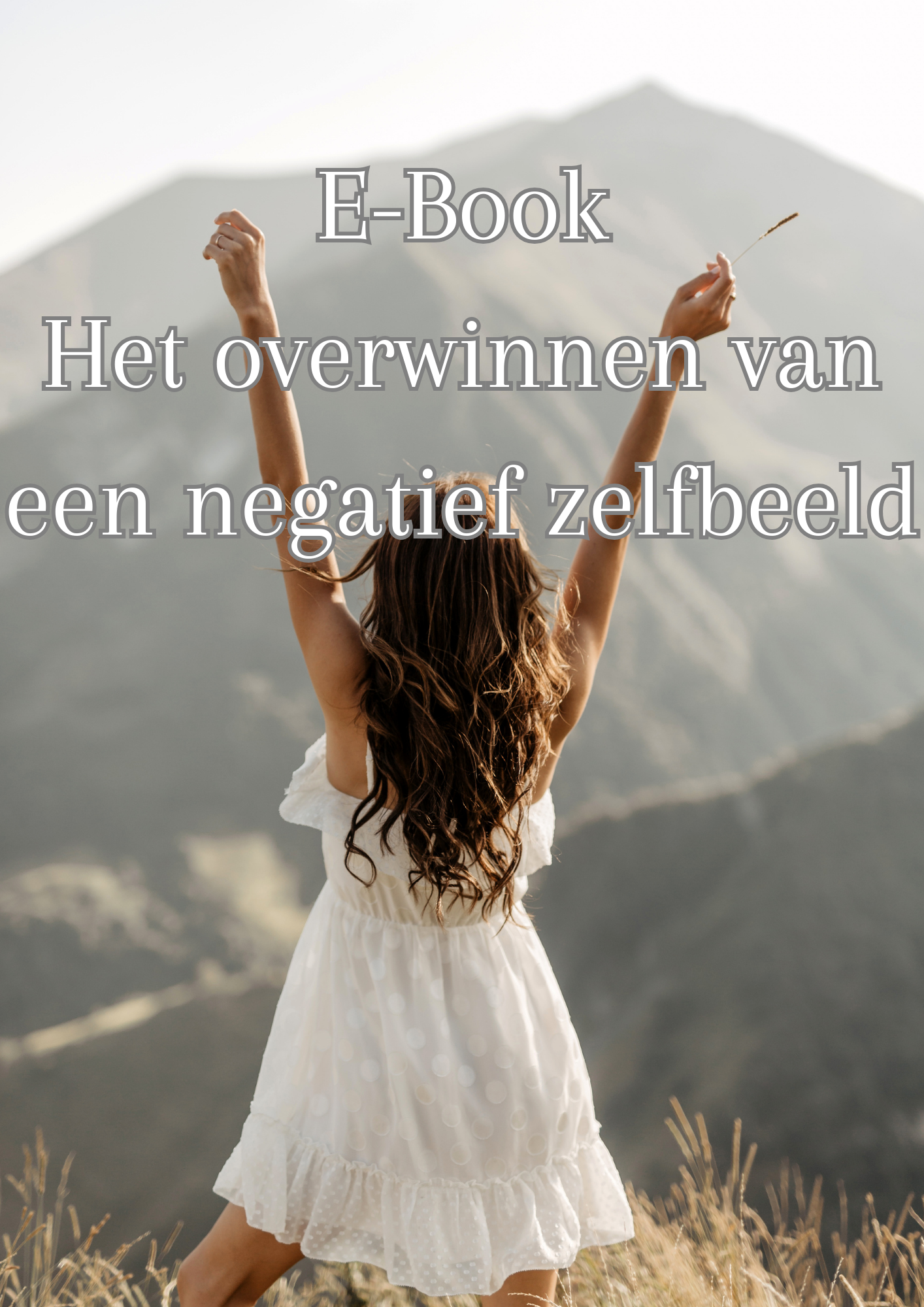 Het Overwinnen van een Negatief Zelfbeeld